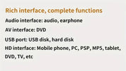 Interfacce ricche: audio, auricolare, DVD, USB, disco rigido, cellulare, PC, PSP, MP5, tablet, TV. Funzioni complete per dispositivi multimediali.